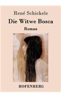 Die Witwe Bosca