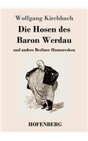 Hosen des Baron Werdau