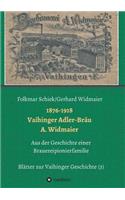 1876-1918 Vaihinger Adler-Bräu A. Widmaier