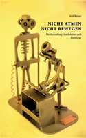 Nicht Atmen Nicht Bewegen