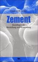 Zement : Grundlagen Der Herstellung Und Verwendung