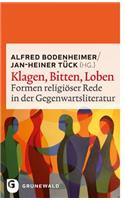 Klagen, Bitten, Loben