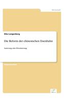 Die Reform der chinesischen Eisenbahn