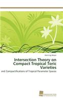 Intersection Theory on Compact Tropical Toric Varieties