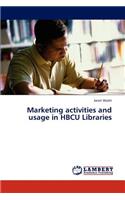 Marketing Activities and Usage in Hbcu Libraries