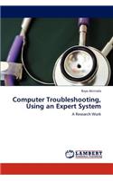 Computer Troubleshooting, Using an Expert System