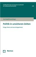 Politik in Unsicheren Zeiten