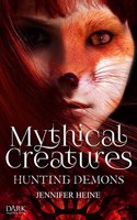 Mythical Creatures: Hunting Demons (German Edition)