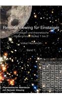 Remote Viewing für Einsteiger. Grundlagen und theoretische Hintergründe Stufen 1 bis 3 Einführungsbroschüre Band1