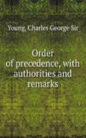 ORDER OF PRECEDENCE WITH AUTHORITIES AN