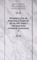 PRIMAVERA Y FLOR DE ROMANCES   COLECCI