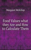 Food Values what they Are and How to Calculate Them