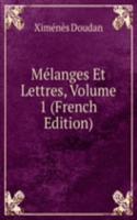 Melanges Et Lettres, Volume 1 (French Edition)