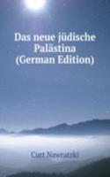 Das neue judische Palastina (German Edition)