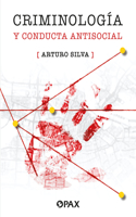 Criminología Y Conducta Antisocial / Criminology and Antisocial Behavior