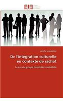 de l''intégration Culturelle En Contexte de Rachat