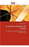 La Syntaxe Compar�e Du Breton: (Omn.Univ.Europ.)