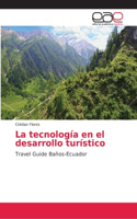 tecnología en el desarrollo turístico