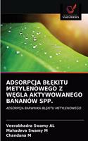 Adsorpcja BlĘkitu Metylenowego Z WĘgla Aktywowanego Bananów Spp.