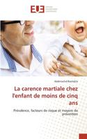 carence martiale chez l'enfant de moins de cinq ans