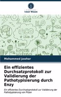 Ein effizientes Durchsatzprotokoll zur Validierung der Pathotypisierung durch Enzy