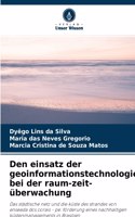 Den einsatz der geoinformationstechnologie bei der raum-zeit-überwachung