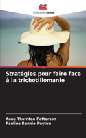 Stratégies pour faire face à la trichotillomanie