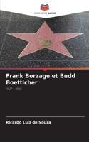 Frank Borzage et Budd Boetticher