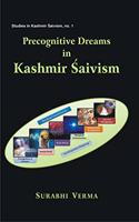 Precognitive Dreams in Kashmir Saivism