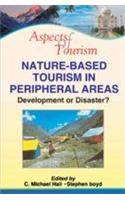 Natural-Based Tourism In Peripheral Areas (Development Or Disaster?)