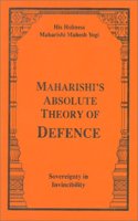 Maharishi's Absolute Theory of Defence: Sovereignty in Invincibility