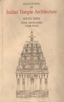 Encyclopaedia of Indian Temple Architecture -- Set