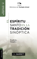 Espíritu Santo En La Tradición Sinóptica