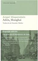 Adiós, Shanghai