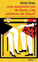 Â¿Los espanoles son de Marte y los catalanes de Venus?: Como y cuando se fue al garete la conllevancia