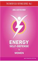 Energy Self-Defense for Women