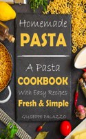 Homemade Pasta Cookbook