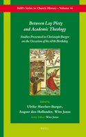 Between Lay Piety and Academic Theology