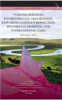 Turning Points in Environmental Negotiation