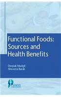 Functional Foods- Sources and Health Benefits