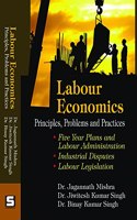 Labour Economics : Principles, Problems and Practices, ISBN : 978-93-88147-00-2 (Royal Size)