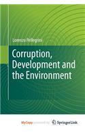 Corruption, Development and the Environment