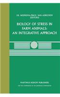 Biology of Stress in Farm Animals: An Integrative Approach