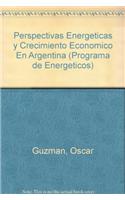Perspectivas Energeticas y Crecimiento Economico En Argentina