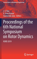 Proceedings of the 6th National Symposium on Rotor Dynamics