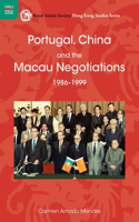 Portugal, China, and the Macau Negotiations, 1986-1999