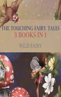 Touching Fairy Tales: 3 Books In 1