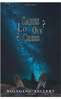 Sabes lo que crees?