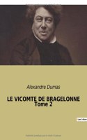 VICOMTE DE BRAGELONNE Tome 2