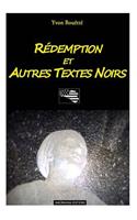 Rédemption et autres textes noirs